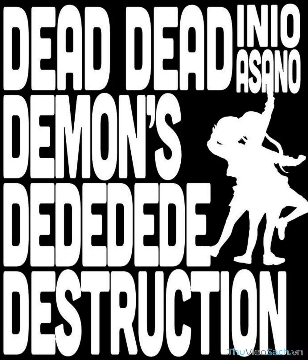 Truyện Tranh Sự Hủy Diệt Của Quỷ Chết - Dead Dead Demon’s Destruction - 4De trang 5