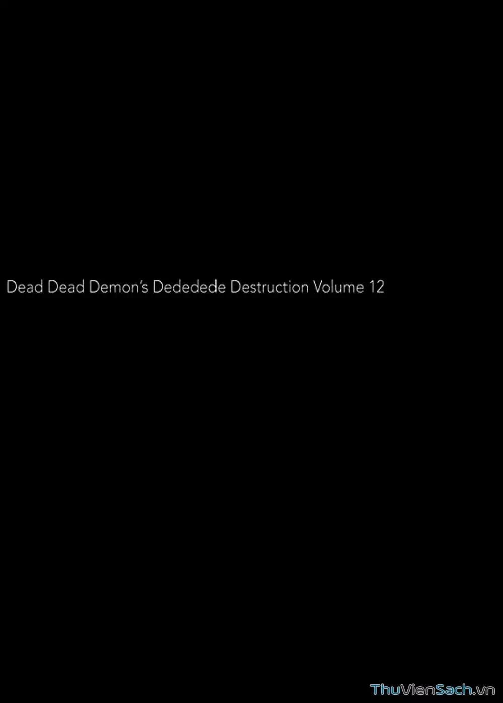 Truyện Tranh Sự Hủy Diệt Của Quỷ Chết - Dead Dead Demon’s Destruction - 4De trang 5