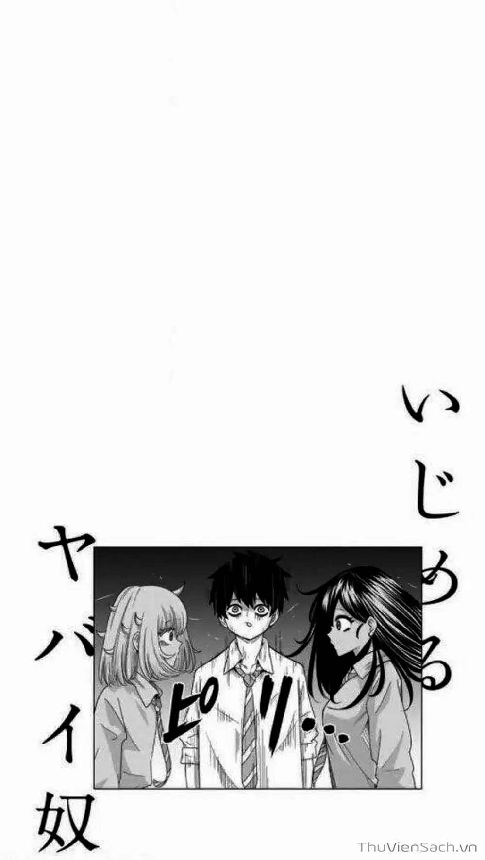Truyện Tranh Không Chỉ Là Bắt Nạt - Ijimeru Yabai Yatsu trang 3