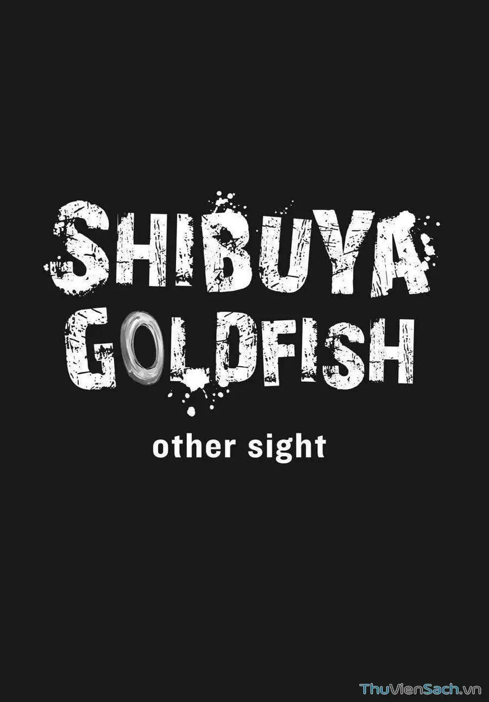 Truyện Tranh Cá Vàng Sát Thủ - Shibuya Kingyo trang 4