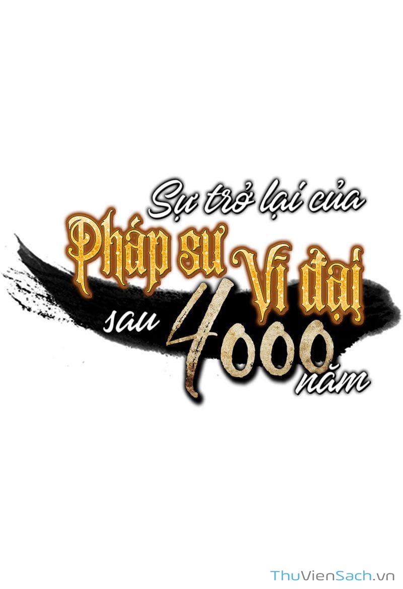 Truyện Tranh Sự Trở Lại Của Pháp Sư Vĩ Đại Sau 4000 Năm trang 5