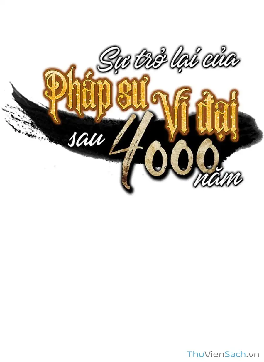 Truyện Tranh Sự Trở Lại Của Pháp Sư Vĩ Đại Sau 4000 Năm trang 5