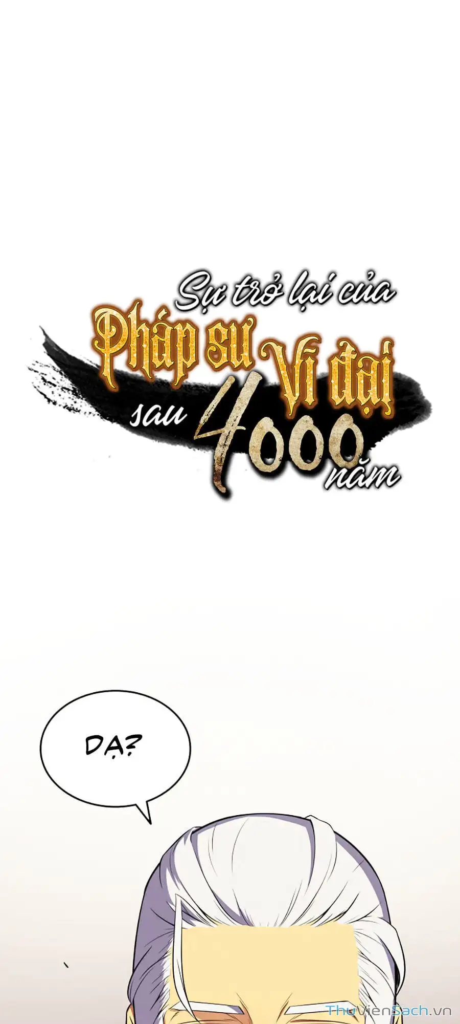 Truyện Tranh Sự Trở Lại Của Pháp Sư Vĩ Đại Sau 4000 Năm trang 5