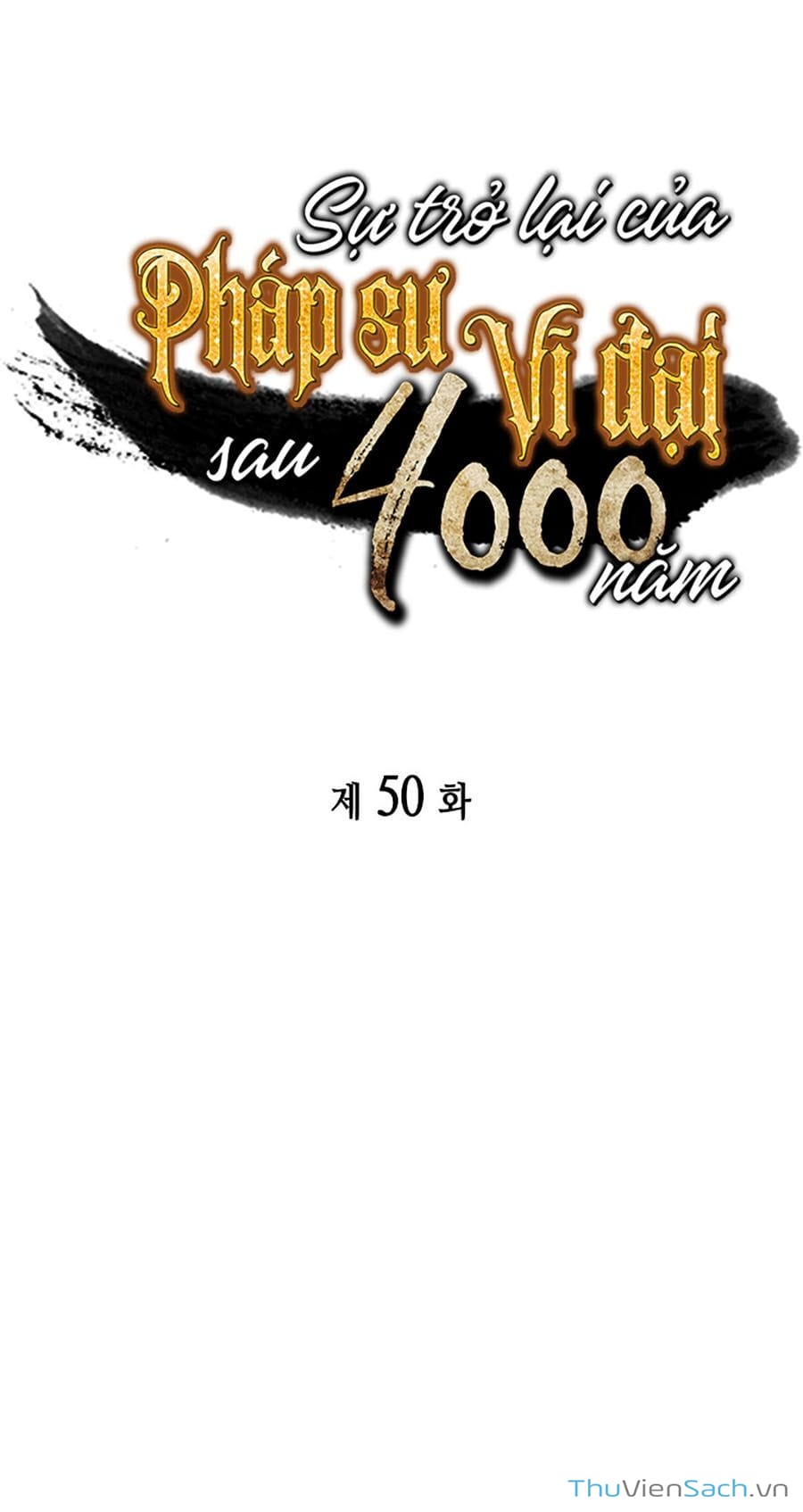 Truyện Tranh Sự Trở Lại Của Pháp Sư Vĩ Đại Sau 4000 Năm trang 5