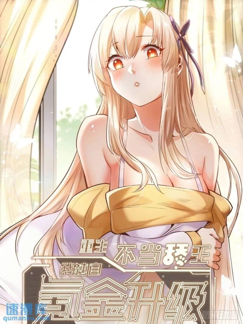 Truyện Tranh Trọng Sinh Không Làm Chạn Vương, Tôi Một Mình Nạp Game Thăng Cấp trang 4