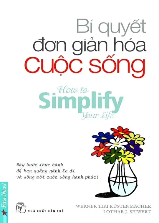 Ảnh bìa sách Bí Quyết Đơn Giản Hóa Cuộc Sống