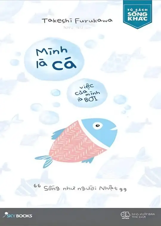 Ảnh bìa sách Mình Là Cá Việc Của Mình Là Bơi