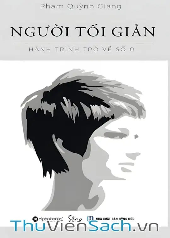 Ảnh bìa sách Người Tối Giản - Hành Trình Trở Về Số 0