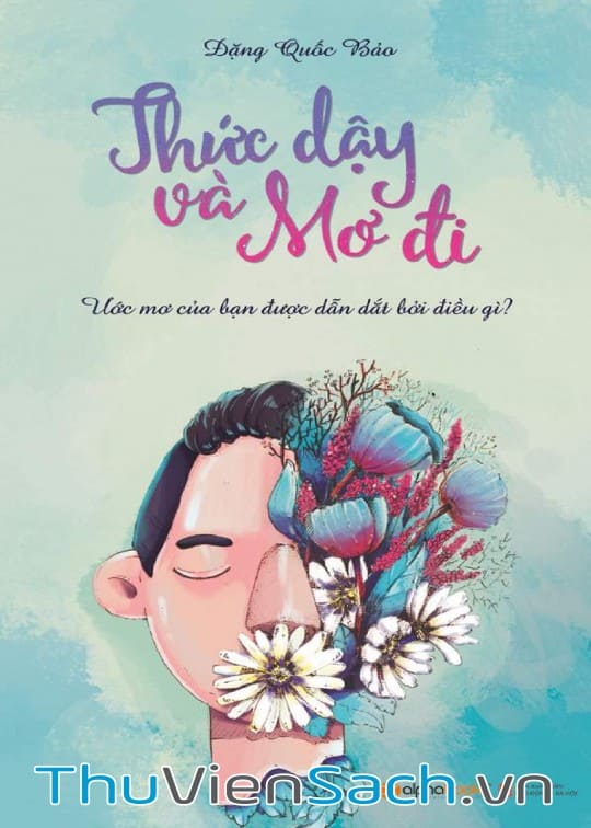 Ảnh bìa sách Thức Dậy Và Mơ Đi