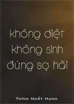 Không Diệt Không Sinh Đừng Sợ Hãi