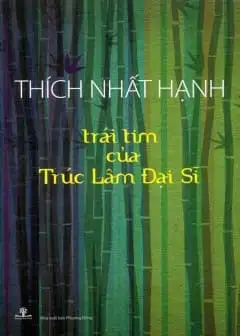 Trái Tim Của Trúc Lâm Đại Sĩ