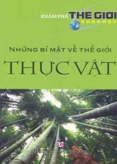 Ảnh Những Bí Mật Về Thế Giới Thực Vật