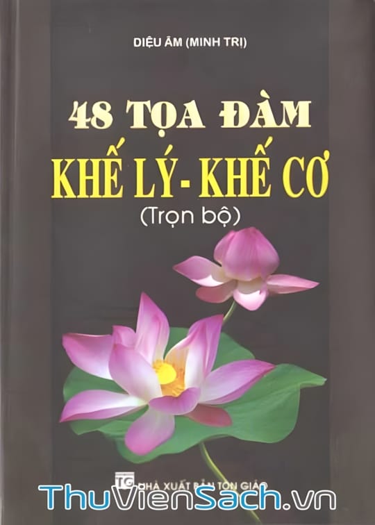 Ảnh bìa sách 48 Tọa Đàm Khế Lý - Khế Cơ