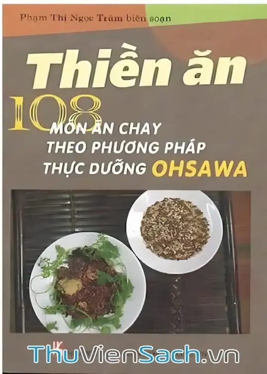 Ảnh bìa sách Thiền Ăn - 108 Món Ăn Thực Dưỡng