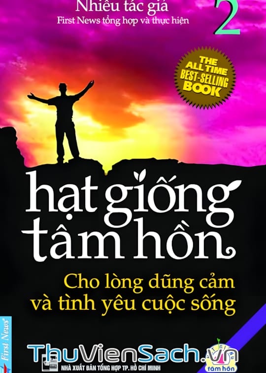 Hạt Giống Tâm Hồn - Tập 2: Cho Lòng Dũng Cảm Và Tình Yêu Cuộc Sống Hạt Giống Tâm Hồn - Tập 2: Cho Lòng Dũng Cảm Và Tình Yêu Cuộc Sống