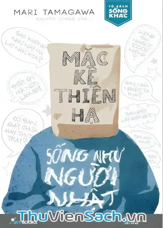 Ảnh bìa sách Mặc Kệ Thiên Hạ Sống Như Người Nhật