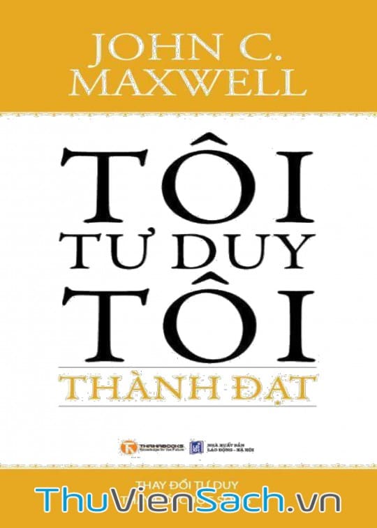 Ảnh bìa sách Tôi Tư Duy - Tôi Thành Đạt