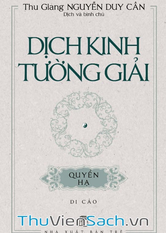 Ảnh bìa sách Dịch Kinh Tường Giải (Di Cảo) - Quyển Hạ