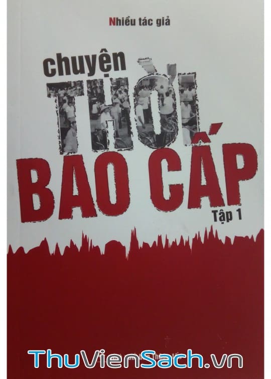 Ảnh bìa sách Chuyện Thời Bao Cấp