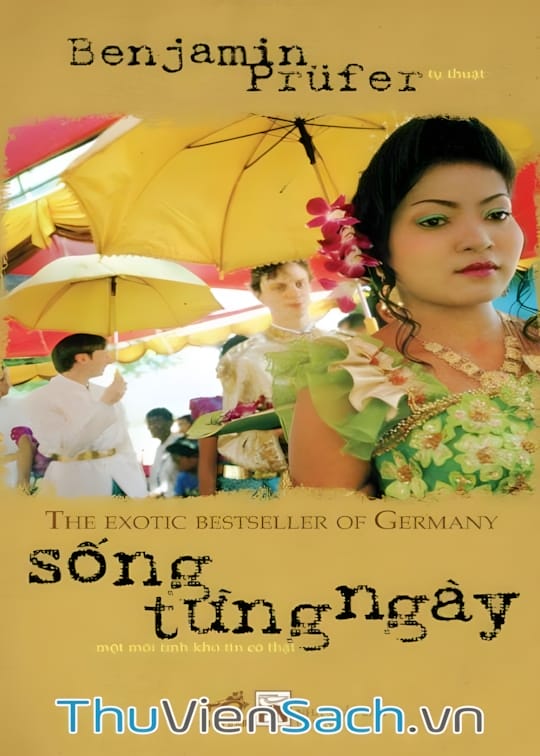 Ảnh bìa sách Sống Từng Ngày - Một Mối Tình Khó Tin Có Thật