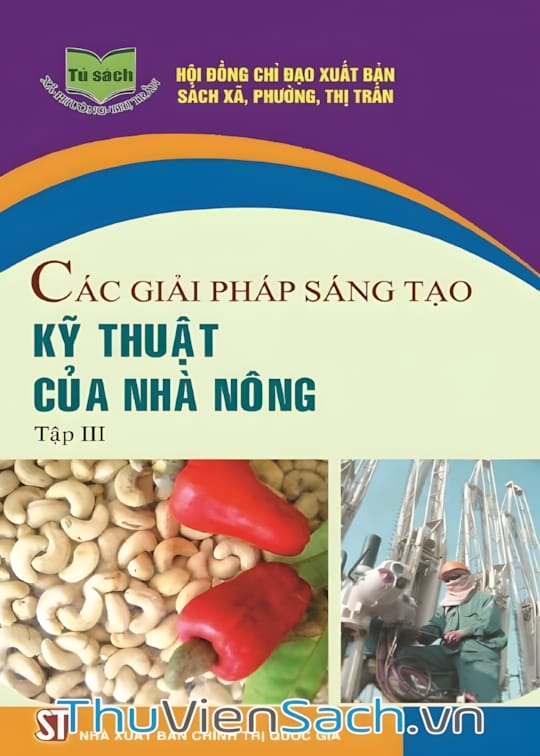 Ảnh bìa sách Các Giải Pháp Sáng Tạo Kỹ Thuật Của Nhà Nông - Tập 3