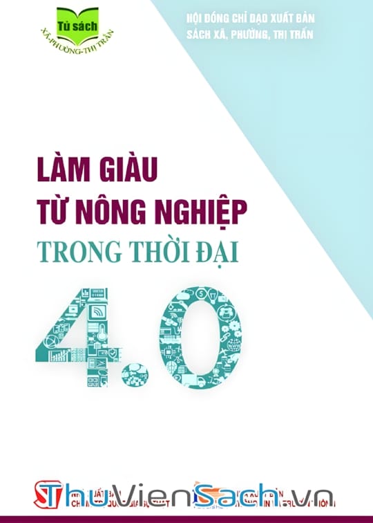 Ảnh bìa sách Làm Giàu Từ Nông Nghiệp Trong Thời Đại 4.0