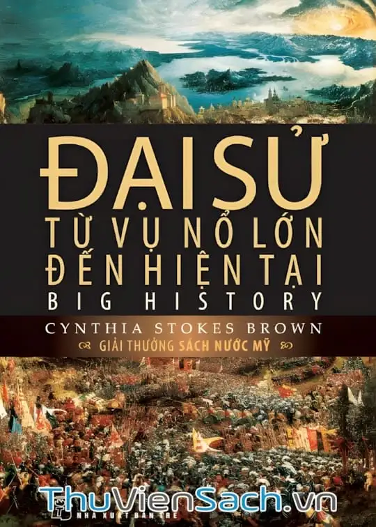 Ảnh bìa sách Đại Sử: Từ Vụ Nổ Lớn Đến Hiện Tại