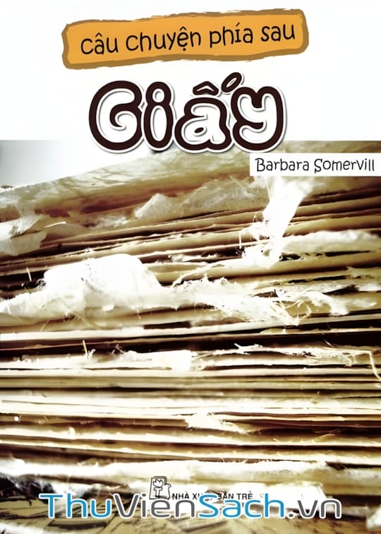 Ảnh bìa sách Câu Chuyện Phía Sau Giấy