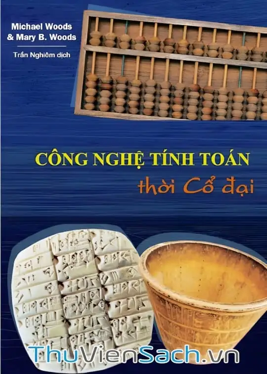 Ảnh bìa sách Công Nghệ Tính Toán Thời Cổ Đại