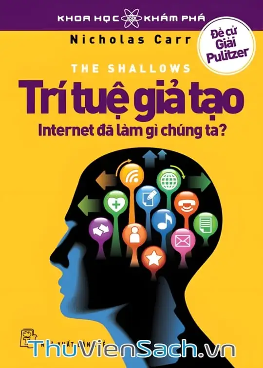 Ảnh bìa sách Trí Tuệ Giả Tạo - Internet Đã Làm Gì Chúng Ta