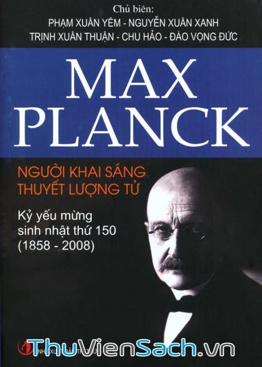 Ảnh bìa sách Max Planck - Người Khai Sáng Thuyết Lượng Tử