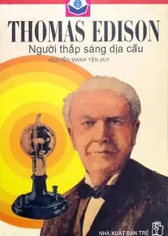 Ảnh Thomas Edison - Người Thắp Sáng Địa Cầu