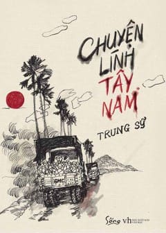 Truyện Của Lính Tây Nam