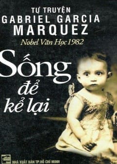 Sống Để Kể Lại
