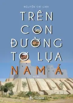 Ảnh Trên Con Đường Tơ Lụa Nam Á