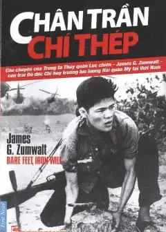 Chân Trần, Chí Thép