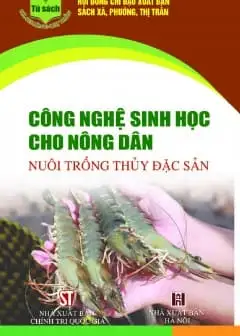 Công Nghệ Sinh Học Cho Nông Dân Nuôi Trồng Thủy Đặc Sản
