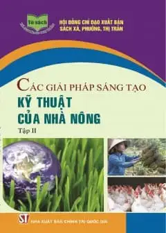 Các Giải Pháp Sáng Tạo Kỹ Thuật Của Nhà Nông - Tập 2