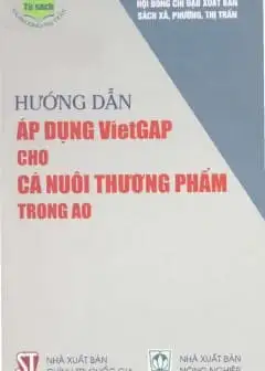 Hướng Dẫn Áp Dụng Vietgap Cho Cá Nuôi Thương Phẩm Trong Ao