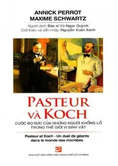 Ảnh Pasteur Và Koch Cuộc Đọ Sức Của Những Người Khổng Lồ Trong Thế Giới Vi Sinh Vật