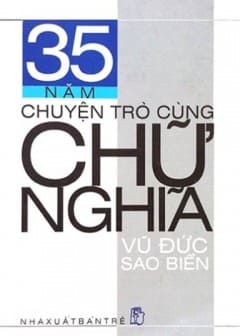 35 Năm Chuyện Trò Cùng Chữ Nghĩa