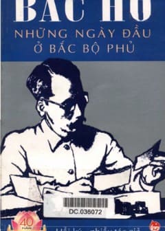 Ảnh 40 Năm Thực Hiện Di Chúc Bác Hồ-Bác Hồ Những Ngày Đầu Ở Bắc Bộ Phủ