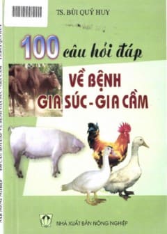 100 Câu Hỏi Đáp Về Bệnh Gia Súc-Gia Cầm