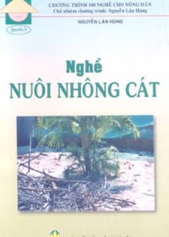 100 Nghề Cho Nông Dân Quyển 05-Nghề Nuôi Nhông Cát