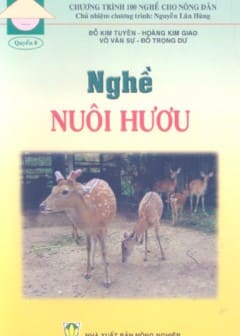 100 Nghề Cho Nông Dân Quyển 08-Nghề Nuôi Hươu