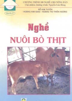 100 Nghề Cho Nông Dân Quyển 17-Nghề Nuôi Bò Thịt