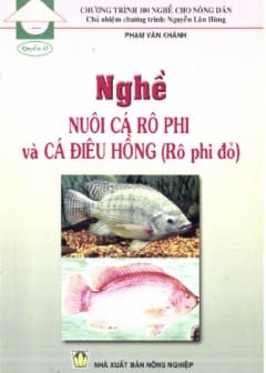 100 Nghề Cho Nông Dân Quyển 43-Nghề Nuôi Cá Rô Phi Và Cá Điêu Hồng