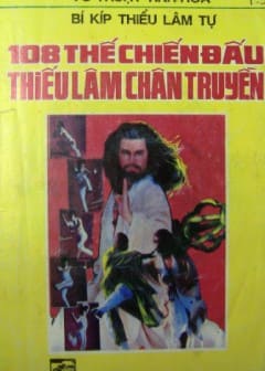108 Thế Chiến Đấu Thiếu Lâm Chân Truyền