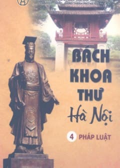 Bách Khoa Thư Hà Nội Tập 04-Pháp Luật
