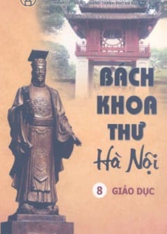 Bách Khoa Thư Hà Nội Tập 08-Giáo Dục